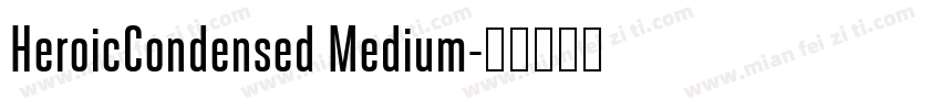 HeroicCondensed Medium字体转换